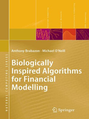 cover image of Biologically Inspired Algorithms for Financial Modelling